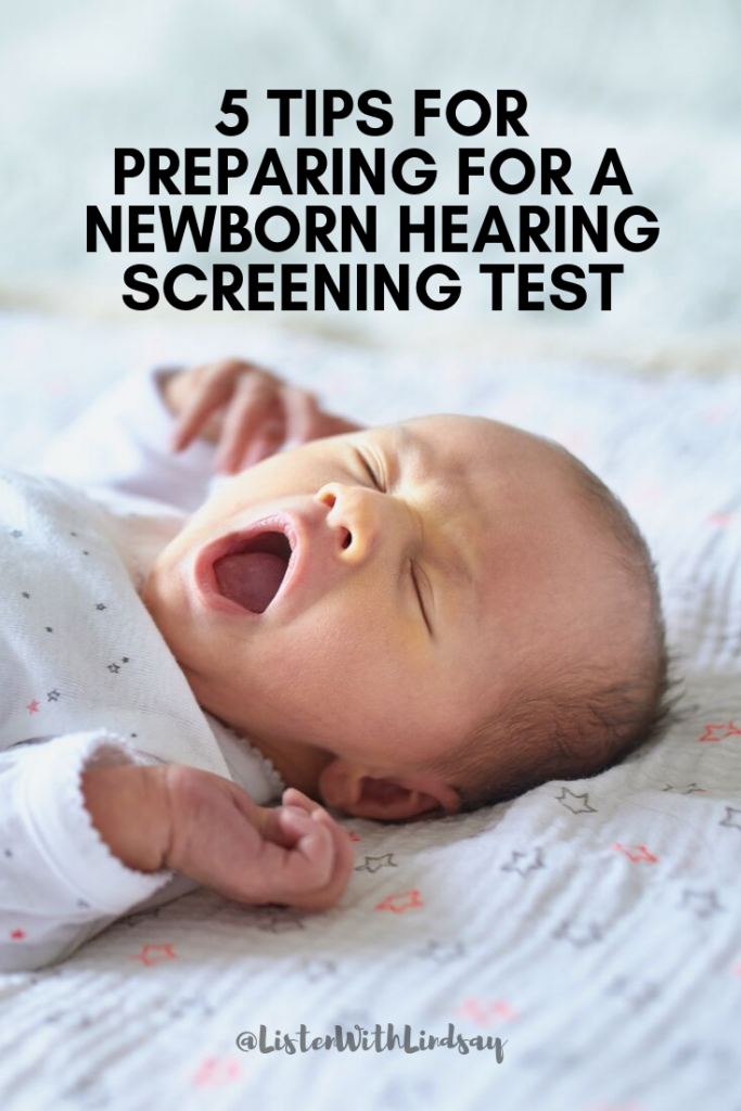 5 Tips for Preparing for a Newborn Hearing Screening test getting your baby ready for a hearing test