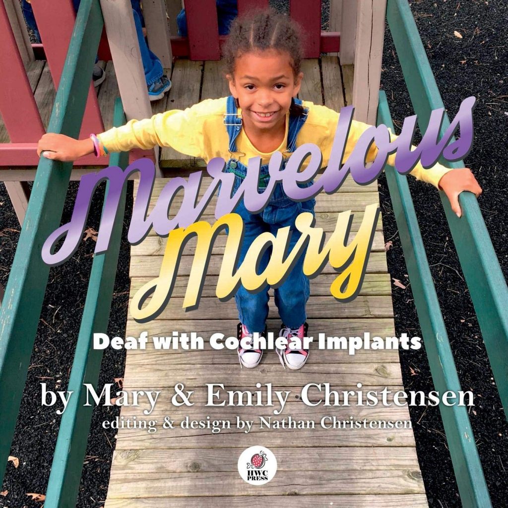 Marvelous Mary Deaf With Cochlear Implants