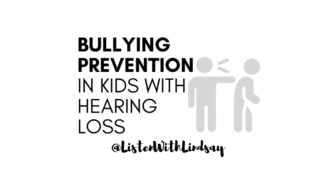 Bullying Prevention in Kids with Hearing Loss by ListenWithLindsay