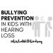 Bullying Prevention in Kids with Hearing Loss by ListenWithLindsay